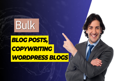 write bulk articles and blog posts,  wordpress blogs