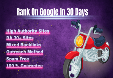 Rank on Google Within 30 Days with DA 30+ Sites