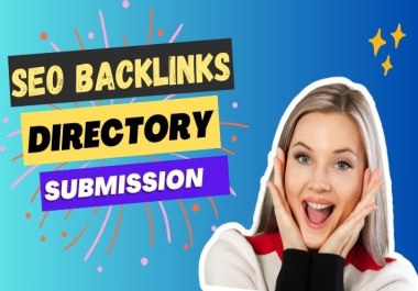 I will create 100 Directory Submission High Authority SEO Backlinks