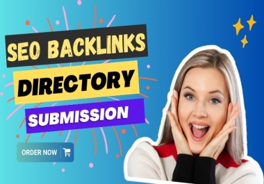 I will create 100 Directory Submission High Authority SEO Backlinks