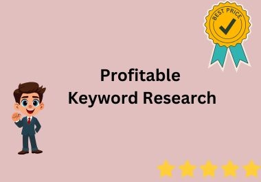 I will do professional profitable Keyword Research for your business