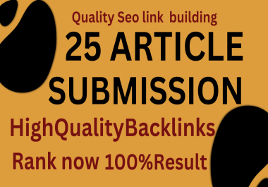 I will provide 25 High Quallity Article Posting backlinks