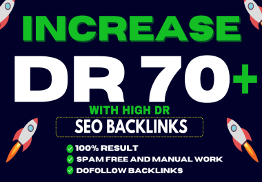 I Will Increase DR Domain Rating 70+ Moz Da Domain Authority 50 Plus With High DR Backlinks
