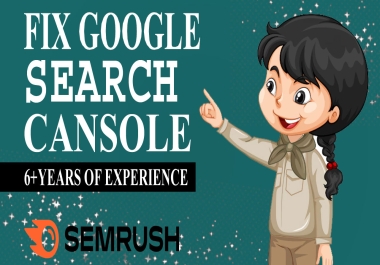 I will fix google search console,  indexing,  semrush,  ahref to rank