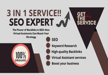 3in 1 Service!! The Power of Backlinks in SEO: How Virtual Assistants Can Boost Your Strategy