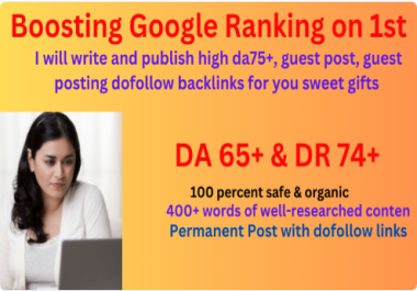 I will write and publish high da 70 and DR 75 back Links 