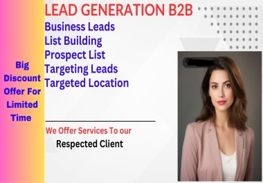 b2b lead generation,  LinkedIn lead generation,  list building,  and prospect list building.