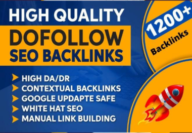 1200 White hat Contextual backlinks SEO do follow manual link building for rank google