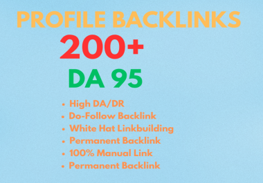 Build 200+ High DA Profile Backlinks Manual Dofollow SEO Links