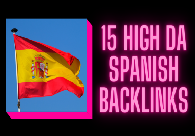 Manually Build 15 High DA Spanish (.es) Backlinks for SEO