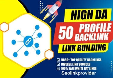 50 Profile Backlinks DA 50 TO DA 90 Boost Your Website Ranking