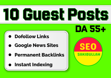 Publish 10 Guest posts on high quality DA 55+ Permanant backlinks