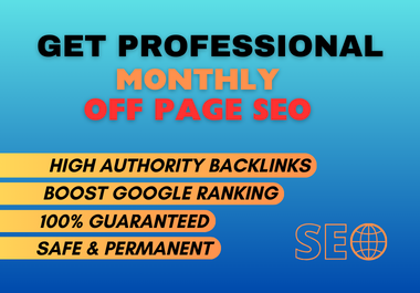 I will provide monthly off page SEO manually