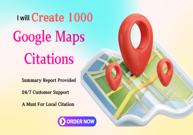 I will Create 1000 Google Maps Citations for Local Business and GMB Ranking