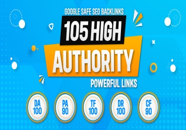 I will 105 High Authority Google Safe Powerful SEO Backlinks