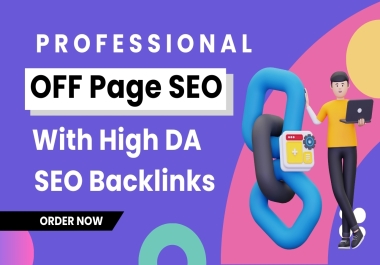 I Will Do monthly off page SEO with high da backlinks