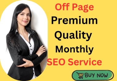 I Will Provide a Complete Monthly Off-Page SEO Service Package