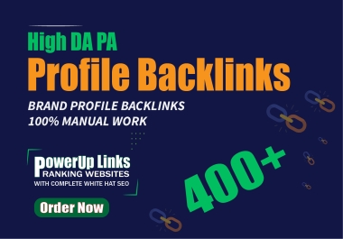 Boost Your Website with Permanent 400+ HQ Profile Backlinks!