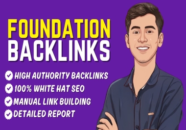 i will do 100 HQ Foundation Backlinks