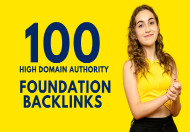 i will do 100 HQ Foundation Backlinks