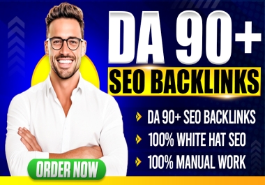 DA 90+ high authority 50 white hat SEO backlinks