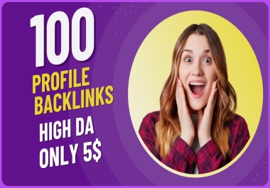 I will do 100 high DA profile backlinks