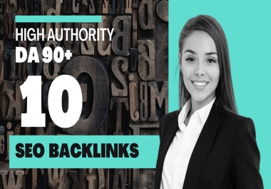 10 High Authority DA 90+ SEO Backlinks