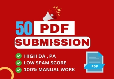 I will manually do 50 PDF submission to high quality file sharing sites