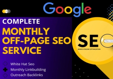 I will do monthly off page SEO service with high DA, white hat do follow backlinks