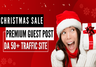 Enjoy New Year Sale With Our Premium Guest Post DA 50+ Dofollow and Index Post