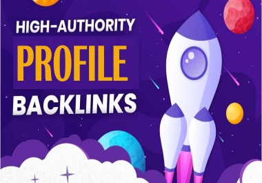 2025 SEO Strategy With 100 DA 80+ Profile Backlinks