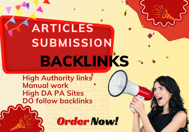 I will provide 100 Article backlinks and a high DA site.