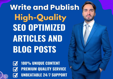 I can write and publish attractive High-Quality articles blog on your website for you