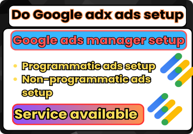 I will do WordPress AdX programmatic and non programmatic google ads setup 