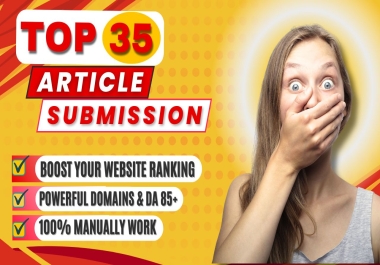 Boost Site with 35 High Quality Article Backlinks DA85+ for Google rankings