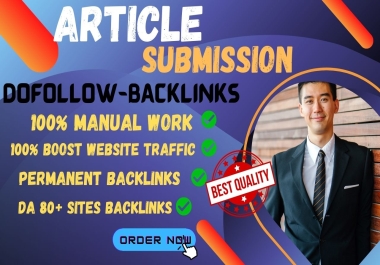 Create 25+ High-Quality Do follow Article Backlinks DA80+ Boost Website Traffic