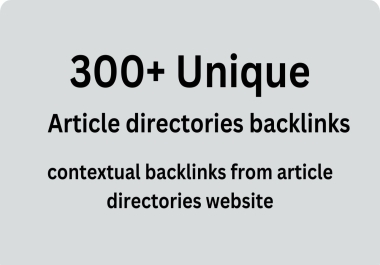 Create 300+ Article Directories Contextual High Quality Backlinks