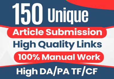 I Will Create 150 High Quality Article Backlinks To Boost Your Online Presence And SEO Ranking