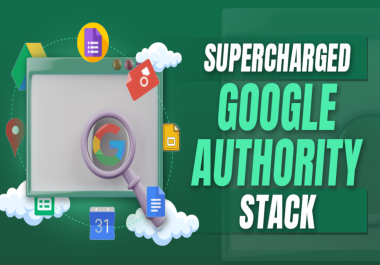 Supercharged Google Authority Entity Stack [Updated 2.0] Google Sites Stacking Seo