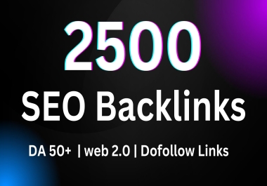 2500 Unique High DA SEO Backlinks Contextual Backlinks| Web 2.0| Dofollow Backlinks