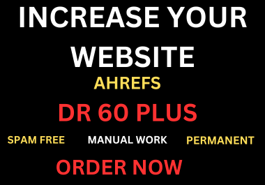 increase domain rating, ahref DR 60 plus with permanent