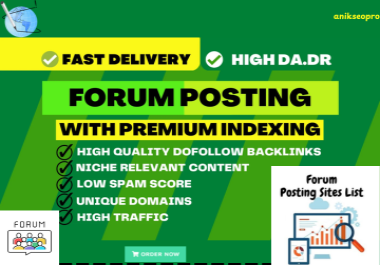 I will do Manually 60 Forum Posting and 100 DoFollow Mix high authority forum backlinks or postings