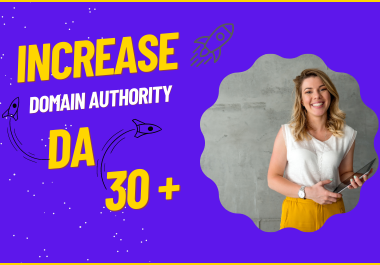 Boost Your Site&rsquo s DA to an Impressive 30+