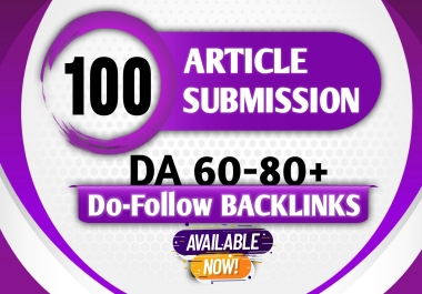 I will create 100 high-quality DA 60-80+ do-follow SEO backlinks