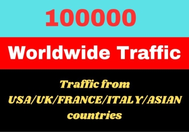 100000 Real organic Worldwide traffic to your Website