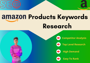 I Will Do Amazon Products Keywords Research Via Professional Tools