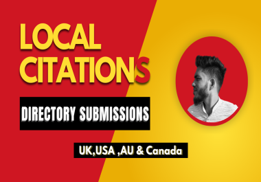 I will Build 50 Local Citations and directory Submissions For UK,  AU,  USA,  Canada