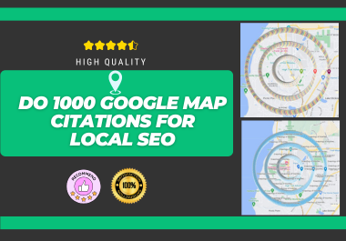 1000 Google Map Citations For Local SEO