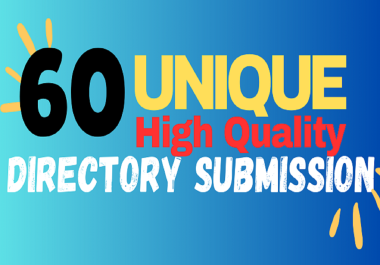 60 Unique Directory Submissions On High Authority Dofollow Backlinks