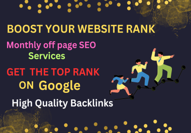 Enhance visibility with monthly off-page SEO quality backlinks,  content marketing